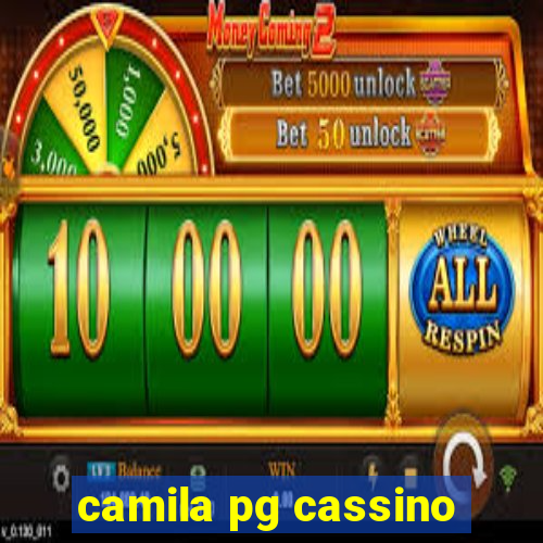 camila pg cassino